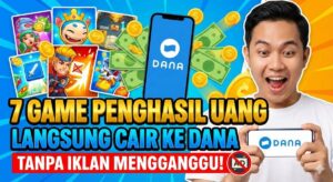 7 Game Penghasil Uang Langsung Cair ke DANA, Tanpa Iklan Mengganggu!