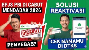 BPJS PBI di Cabut Mendadak 2026: Solusi Reaktivasi, Penyebab & Cek Namamu di DTKS
