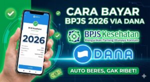 Cara Bayar BPJS Kesehatan via DANA Tercepat 2026_ Bebas Antre & Denda