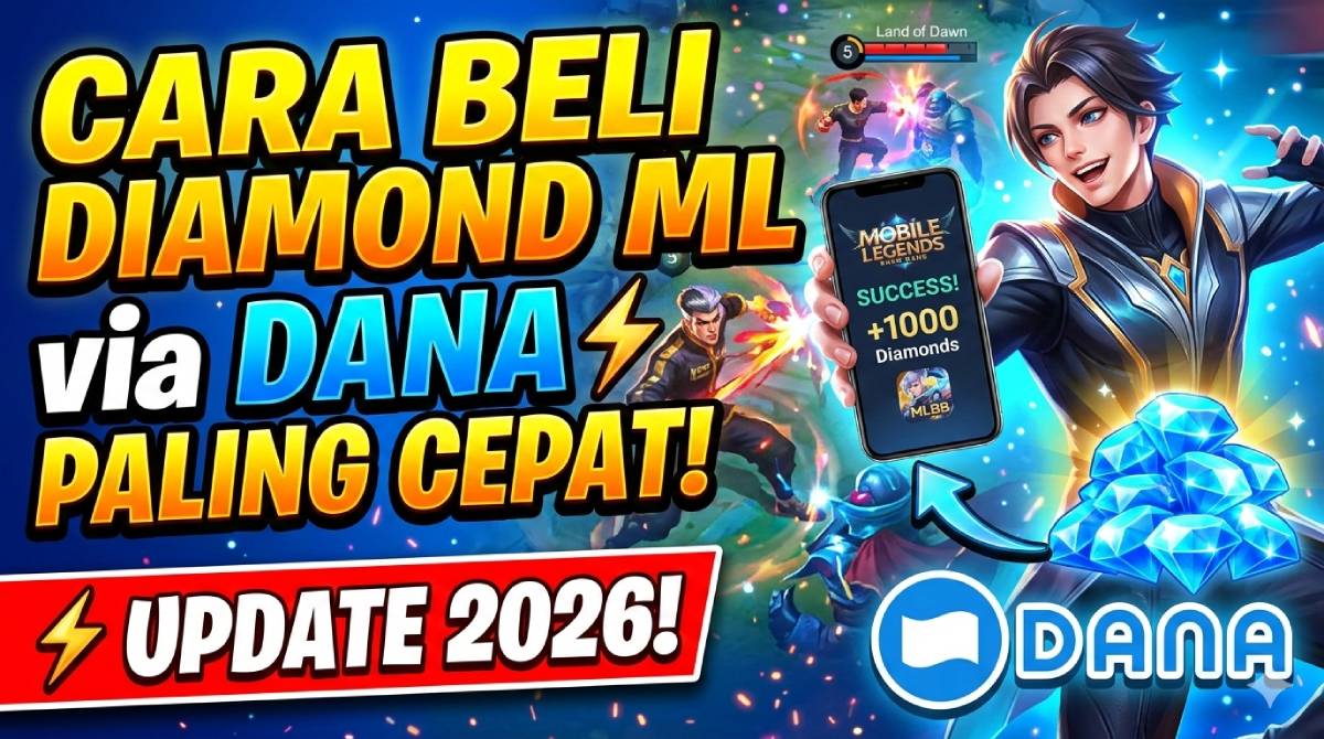 Cara Beli Diamond ML via DANA Paling Cepat Update 2026