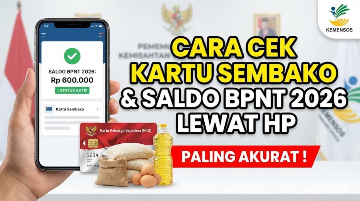 Cara Cek Kartu Sembako & Saldo BPNT 2026 Lewat HP (Paling Akurat)