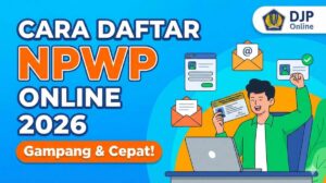 Cara Daftar NPWP Online 2026_ Panduan Cepat Langsung Jadi via HP