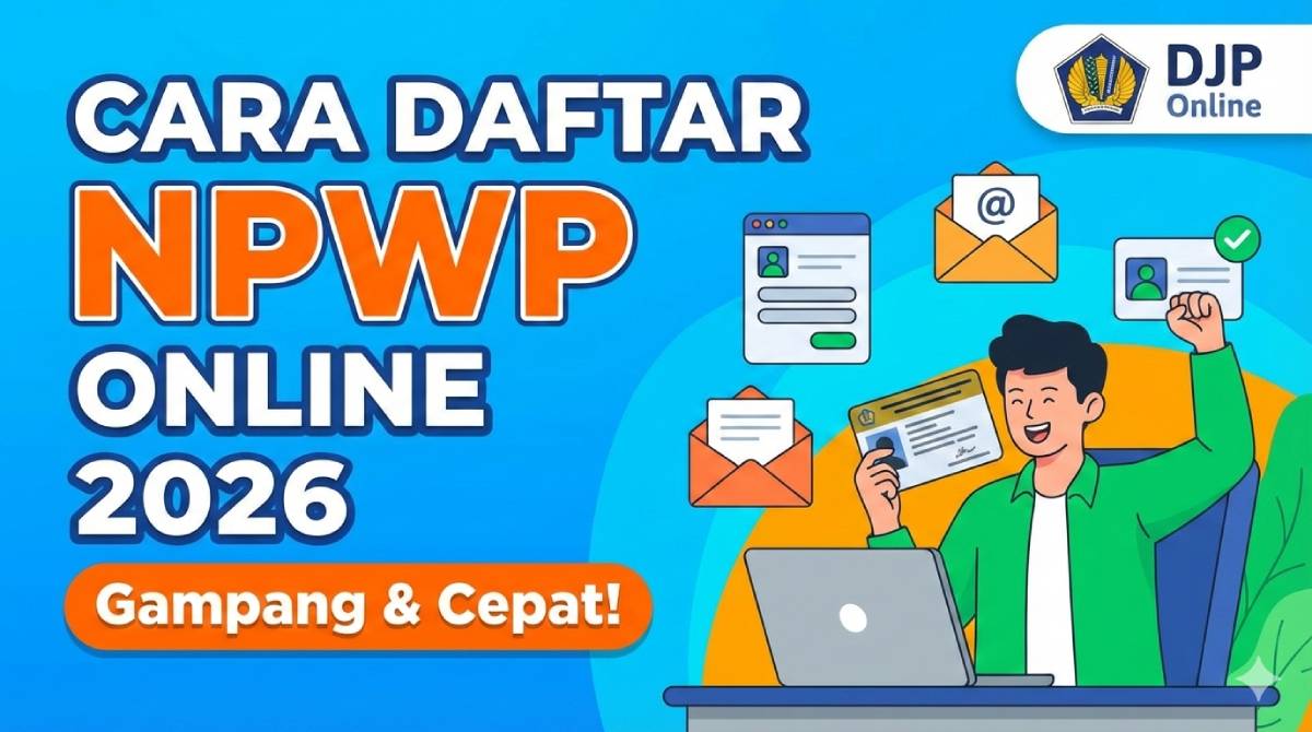 Cara Daftar NPWP Online 2026_ Panduan Cepat Langsung Jadi via HP