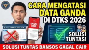 Cara Mengatasi Data Ganda di DTKS 2026, Solusi Tuntas Bansos Gagal Cair