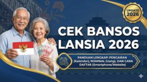 Cek Bansos Lansia 2026, Panduan Lengkap Pencairan, Nominal, dan Cara Daftar
