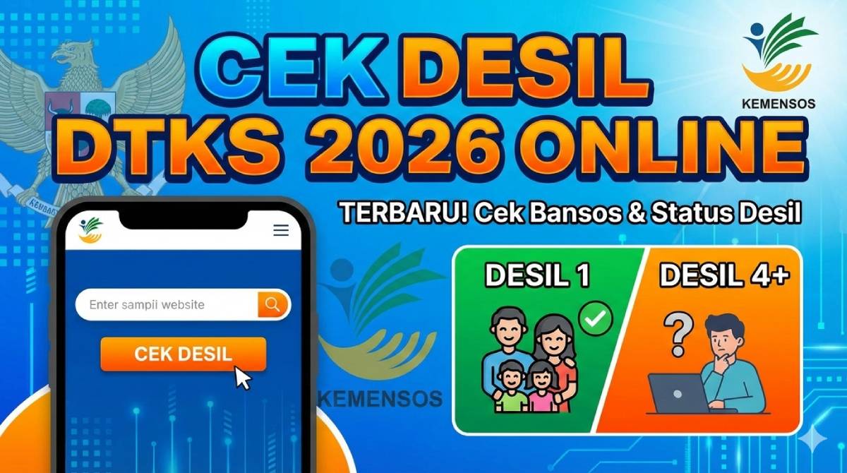 Cek Desil DTKS Online 2026 Cara Lihat & Perbaiki Status Ekonomi