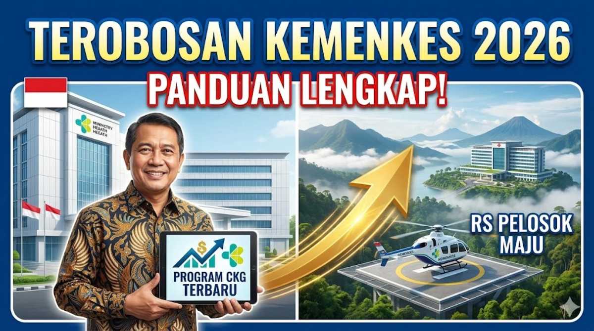Terobosan Kementerian Kesehatan 2026: Program CKG Terbaru, RS Pelosok, dan Panduan Lengkapnya