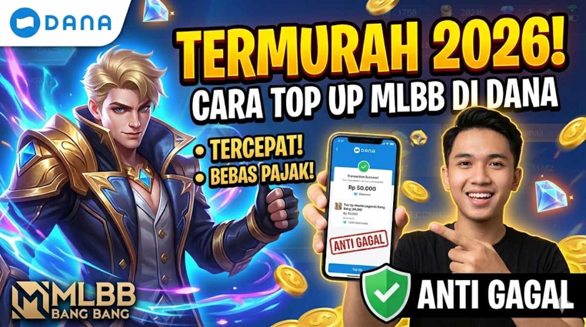 Cara Top Up Mobile Legend di DANA Tercepat, Bebas Pajak & Termurah 2026