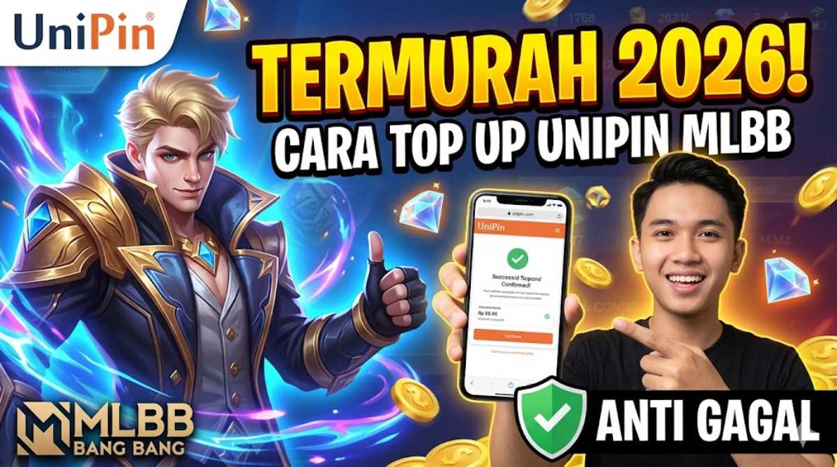Cara Top Up UniPin Mobile Legend Bang Bang Termurah 2026 (Anti Gagal)