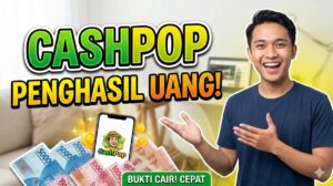 CashPop Penghasil Uang_ Cara Daftar dan Cairkan Koin Jadi Saldo Dompet Digital