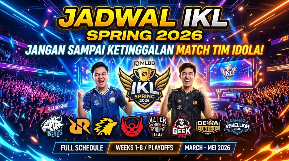 Jadwal IKL Spring 2026_ Jangan Sampai Ketinggalan Match Tim Idola!