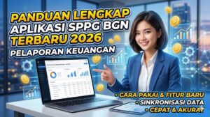 Panduan Lengkap Aplikasi Pelaporan Keuangan SPPG BGN Terbaru 2026